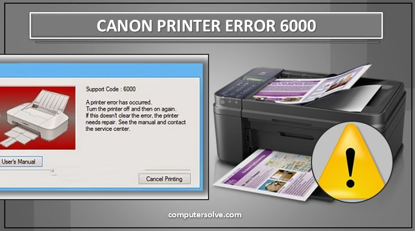 How to fix canon printer error 6000?