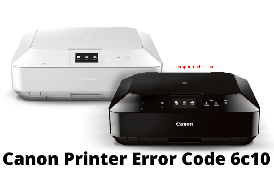 Canon Printer Error 6c10