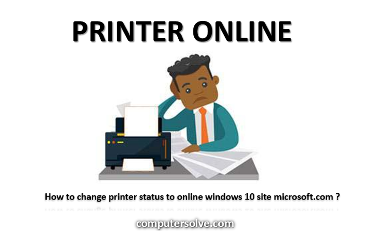 how to change printer status to online windows 10 site microsoft.com