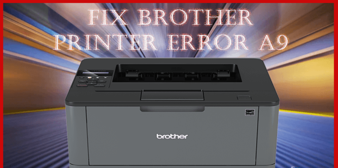 Brother printer error a9