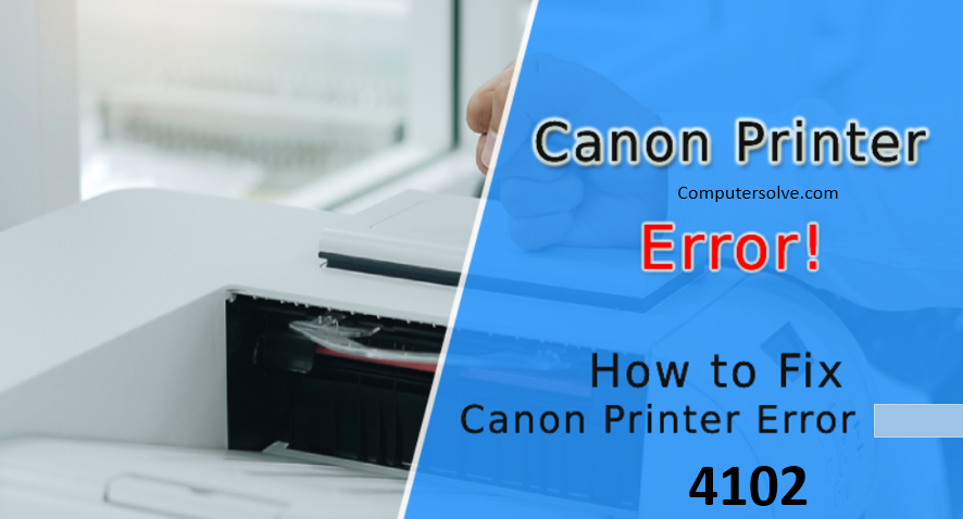 Canon Printer Error 4102