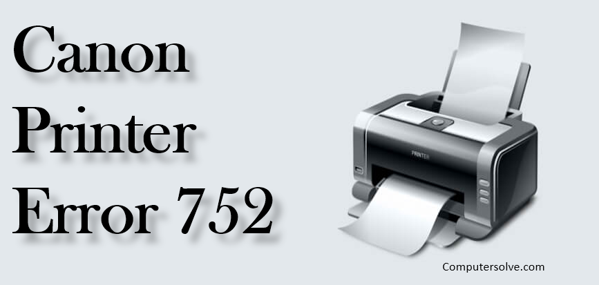 Canon Printer Error 752