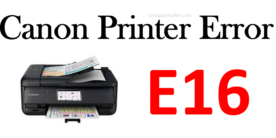 Canon Printer Error E16