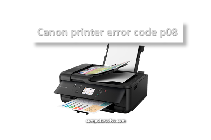 How to fix canon printer error code p08?