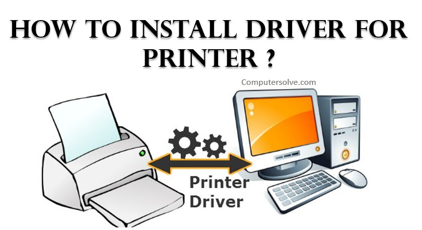 How to install driver for Printer ?