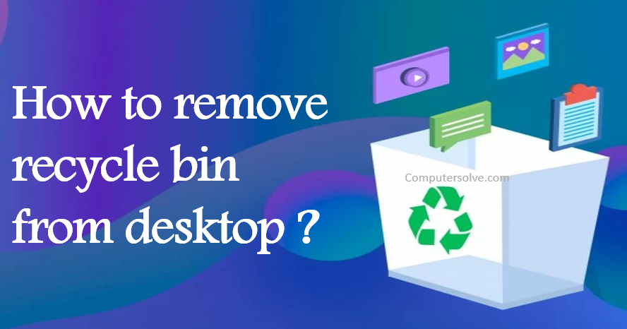 How to remove recycle bin from desktop ?