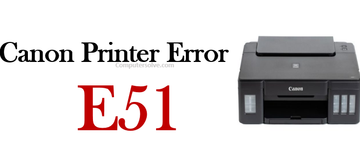 canon printer error E51