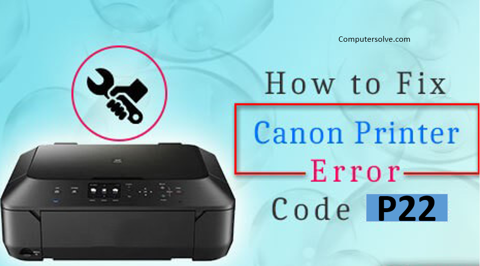 canon printer error P22