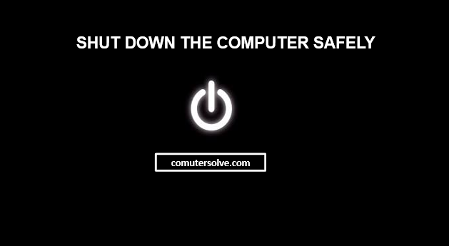 shut down the computer safely