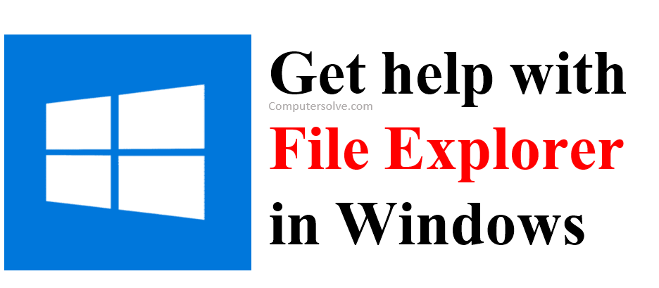 Get help with File Explorer in Windows