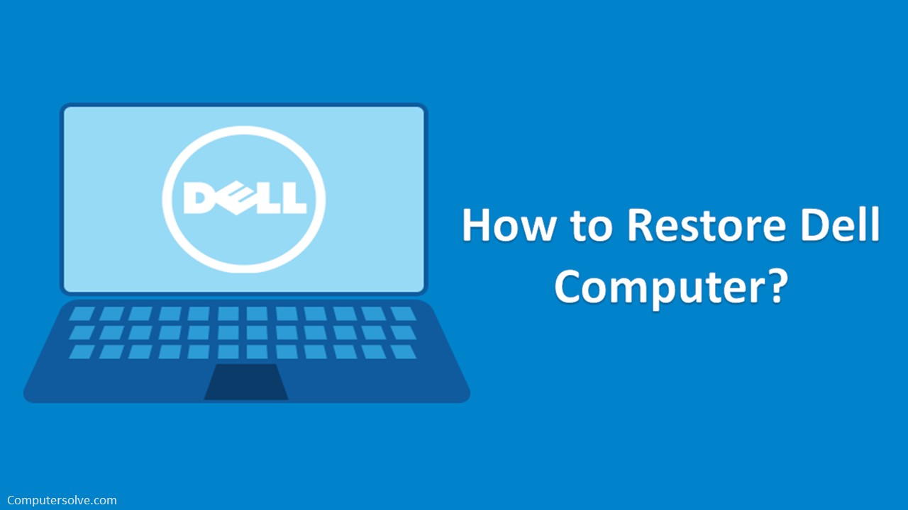 How to Restore Dell Computer