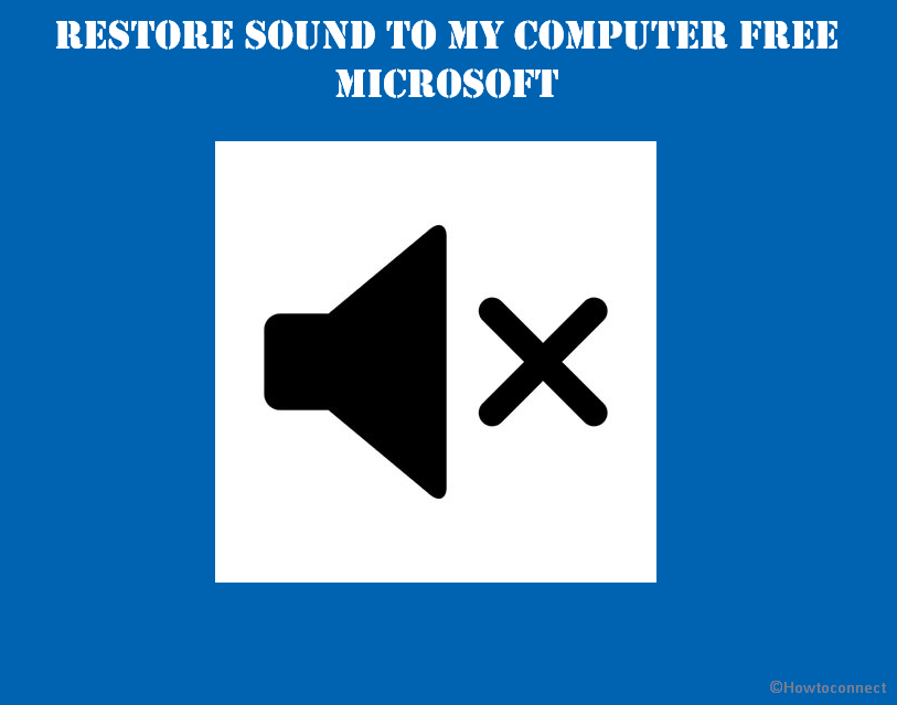 Restore Sound to My Computer Free Microsoft