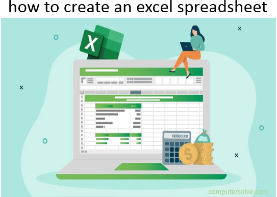 How to Create an Excel Spreadsheet