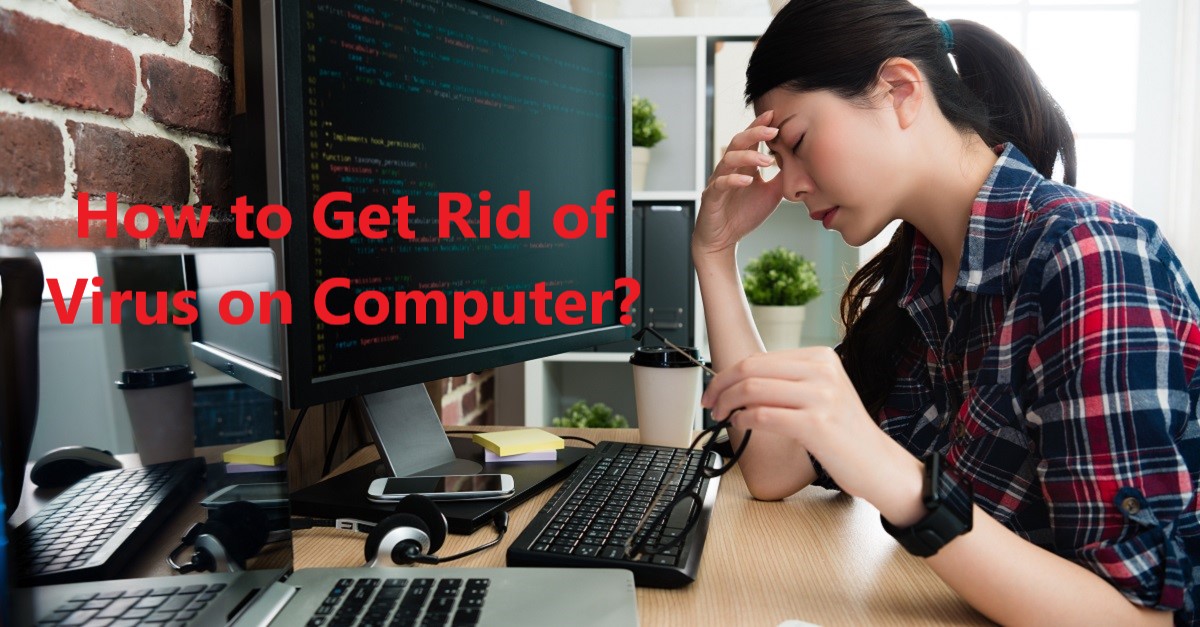how to get rid of virus on computer