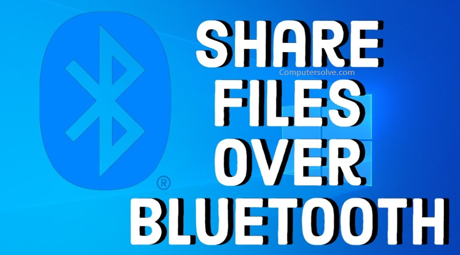 How to share files over Bluetooth in windows ?