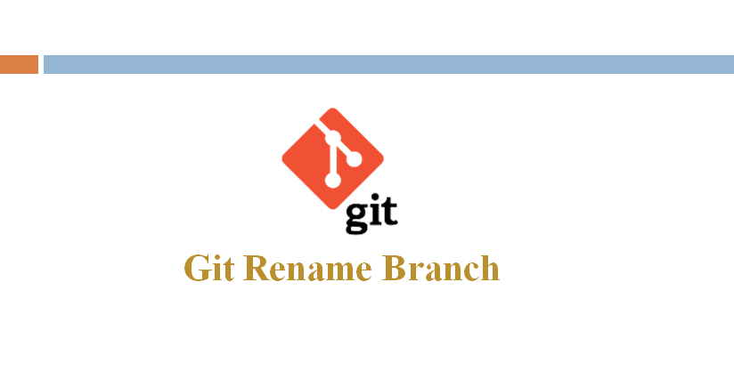 How to Rename a local Git Branch?