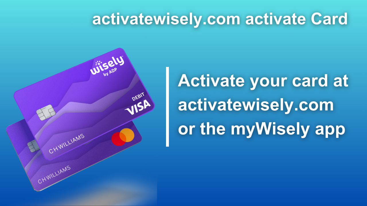 activatewisely.com activate Card