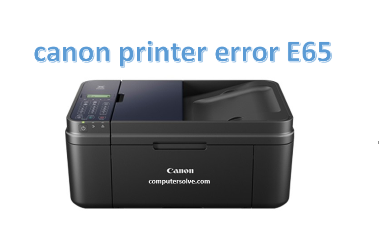 canon printer error E65
