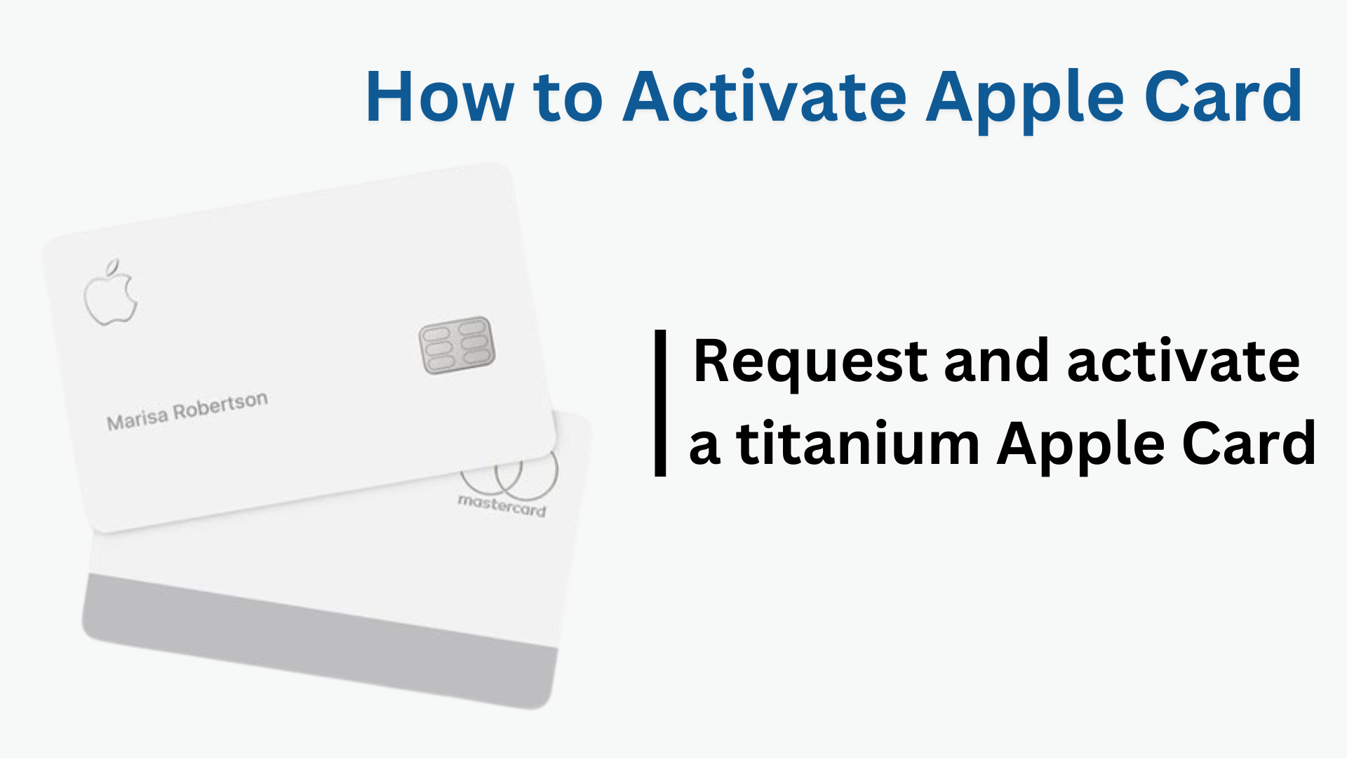 How to Activate Apple Card: Request and activate a titanium Apple Card