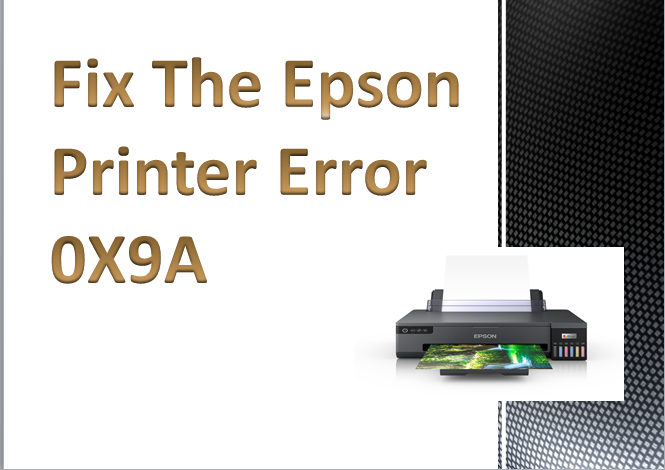 Epson Printer Error 0X9A
