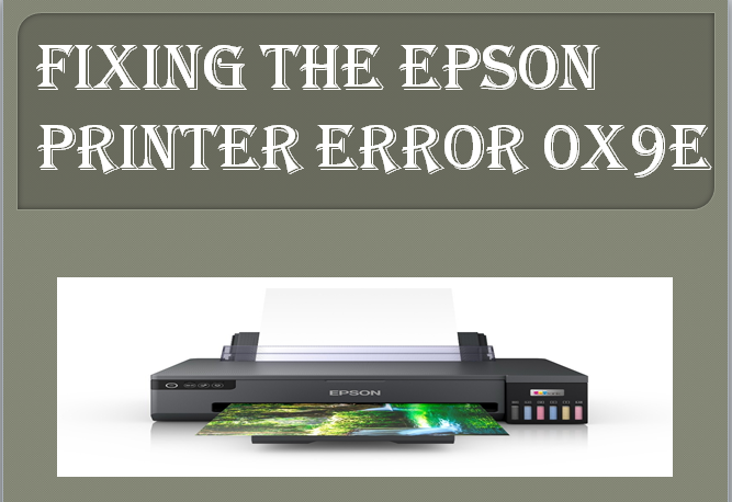 Epson Printer Error 0x9E